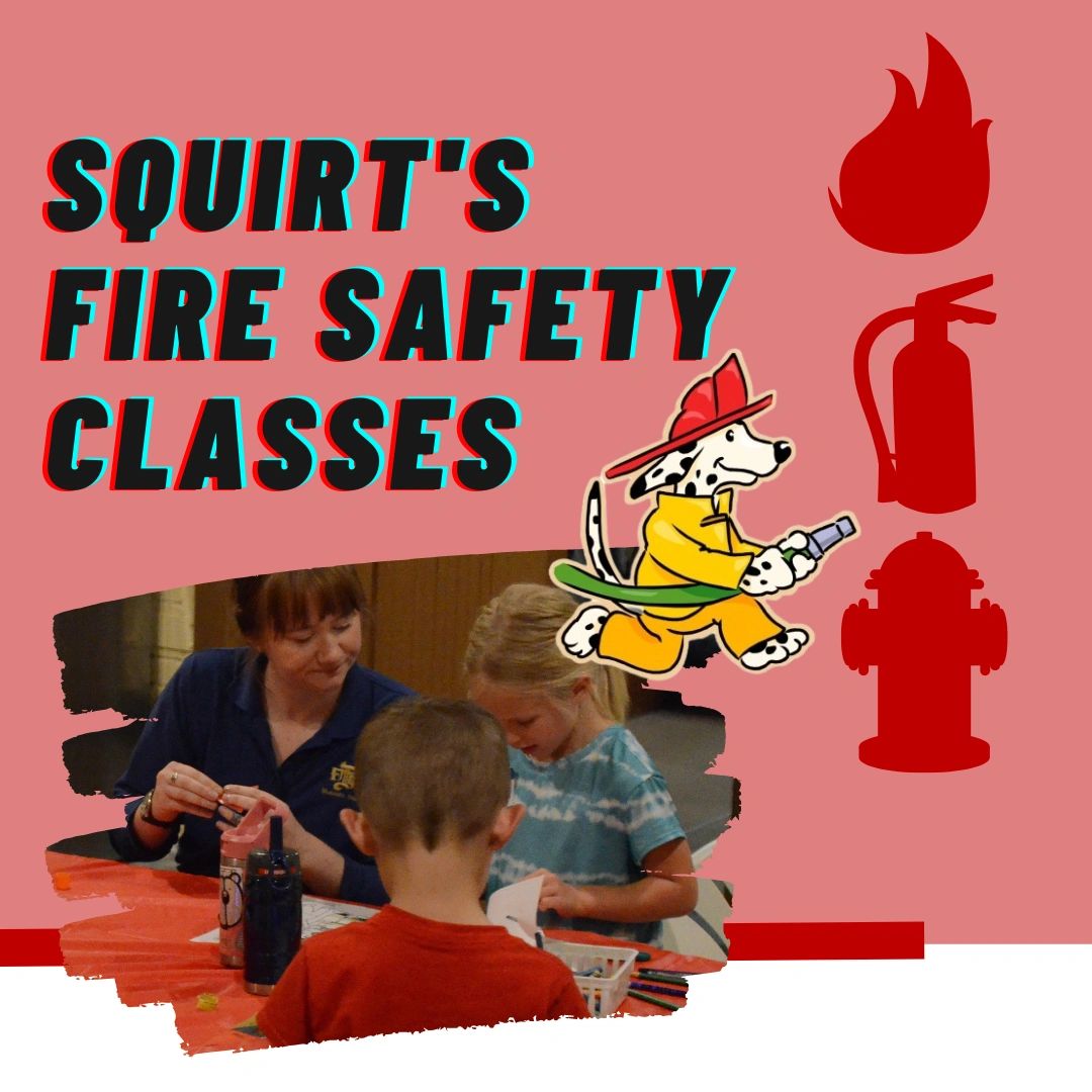 Squirt's Fire Safety Class March 8